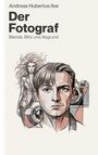 Andreas Hubertus Ilse: Der Fotograf, Buch