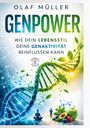 OLAF MÜLLER GENPOWER. Wie dein Lebensstil deine Genaktivität beeinflussen kann. DNA-Helix mit Pflanzen und Obst.