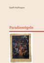 "Steffi Hoffmann", "Paradiesvögeln". Illustration eines Baumes mit bunten Vögeln auf dunklem Hintergrund.