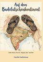 "Auf dem Badelatschenkontinent", "Eine Reise durch Nepal und Indien", "Martin Dexheimer". Alte Sandalen auf einer Landkarte.