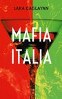 Lara Caglayan: Mafia Italia, Buch