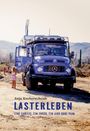 Anja Kocherscheidt - Lasterleben: Eine Familie, ein Truck, ein Jahr ohne Plan. Ein blauer LKW in einer Wüstenlandschaft.