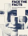 „FACE THE FACTS. Wie ich lerne, Menschen zu lesen wie ein Buch.“ darunter „BENITA JUSTUS“. Punktierte Gesichter in Kreuzform.