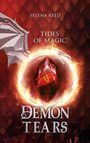 Der Text lautet: "SELENA REED", "TIDES OF MAGIC", "DEMON TEARS". Eine gezeichnete Drachenflügel und ein feuriges Auge.