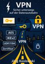 "VPN Sicher unterwegs auf der Datenautobahn" steht über einer Illustration mit Laptop, Schlüssel, Safe und Straße bei Nacht.