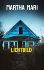 Martha Mari: Lichtbild, Buch