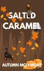 "Salted Caramel" und "Autumn McLymont" in großer Schrift, mit herbstlichen Blättern, Hund und zwei Karamellwürfeln.