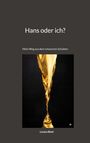 Louisa Blatt: Hans oder ich?, Buch
