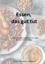 "Essen, das gut tut. Antientzündliche vegetarische & vegane Rezepte für den Alltag. Einfach · pflanzlich · wohltuend."  
Im Hintergrund sind Teller mit Gemüsegerichten und Kichererbsen zu sehen.