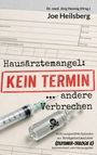 "KEIN TERMIN" in großem Rot auf Formular, daneben Spritze und Fläschchen mit Totenkopf. Text zu Ärztemangel und Verbrechen.