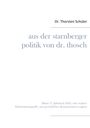 Thorsten Schüler: Aus der Starnberger Politik von Dr. Thosch, Buch