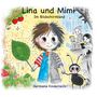 „Lina und Mimi: Im Bildschirmland“ von Hermiene Kinderreich. Illustration mit Kind, Blatt, Ameise, zwei Menschen mit Tablets.