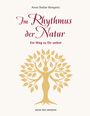 "Im Rhythmus der Natur. Ein Weg zu Dir selbst." Unter einem stilisierten goldenen Baum-Menschen. Autorin: Anne Stoller Bongartz.