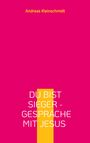 Text: "DU BIST SIEGER - GESPRÄCHE MIT JESUS" von Andreas Kleinschmidt. Hintergrund: kräftiges Pink, gelbes Feld.