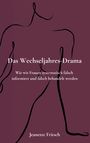 Jeanette Fritsch: Das Wechseljahres-Drama, Buch