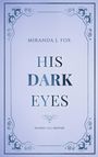Text: "Miranda J. Fox, His Dark Eyes, Richard Hill Institut." Blaue, elegante Bordüre.