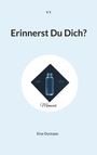 Text: "V. T.", "Erinnerst Du Dich?", "Memoari", "Eine Dystopie". Illustration: eine blaue Flasche mit Herzschlagsymbolen.