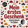 Melissa Meier: Mein erstes Geschenk zur Geburt - Kontrastbuch für Babys, Buch