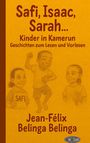 "Safi, Isaac, Sarah... Kinder in Kamerun. Geschichten zum Lesen und Vorlesen." Illustration von drei lachenden Kindern.