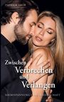 Patrick Salm: Zwischen Verbrechen und Verlangen, Buch