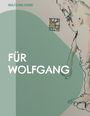 Text: "FÜR WOLFGANG". Oben: "WOLFGANG KERBE". Illustration eines Tieres im rechten Bereich.