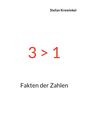 "3 > 1" in Rot, darüber "Stefan Krewinkel", darunter "Fakten der Zahlen". Schlichtes Design auf weißem Hintergrund.