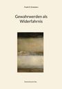 Frank G. Grootaers: Gewahrwerden als Widerfahrnis, Buch