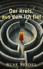 Text: "Der Kreis, aus dem ich fiel - Suse Seidel". Junge in rotem Kleid im steinernen Labyrinth, von oben betrachtet.