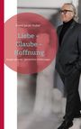 Text: "David Jacob Huber, Liebe - Glaube - Hoffnung, Zeugen Jehovas - persönliche Erfahrungen." Mann im Anzug, Brille.