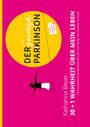 "Der junge Parkinson" in gelbem Kreis, "30 + 1 Wahrheit über mein Leben" rosa Hintergrund, Mensch balanciert.