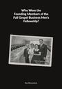 Text: "Who Were the Founding Members of the Full Gospel Business Men's Fellowship?" Schwarz-weiß Foto mit Personen.