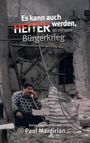Text: „Es kann auch HEITER werden, in einem Bürgerkrieg. Kurze Geschichten von Paul Mardirian“. Ein Mann telefoniert.