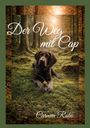 Carmen Rabe: Der Weg mit Cap, Buch