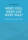 Titel: "Wert-voll Wert-los Wert-was?" Untertitel: "Erziehung auf vermintem Gelände". Blauer Hintergrund.