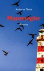 Text: "Andreas Nohr, Mauerseglers, Roman". Ein roter und weißer Leuchtturm, umgeben von fliegenden Vögeln vor blauem Himmel.