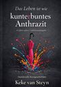 "Das Leben ist wie kunterbuntes Anthrazit." Hände mit rot lackierten Nägeln sind in leuchtend rotes Seil gewickelt.