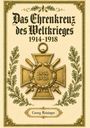 "Das Ehrenkreuz des Weltkrieges 1914-1918" und "Georg Reisinger" sind in gotischer Schrift dargestellt, mit einem verzierten Kreuz und Eichenlaub.