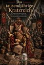 Text: „Das tausendjährige Kratzreich“. 
Ein Bengal-Kater thront majestätisch, umgeben von einer Armee und Propaganda-Elementen mit Pfoten-Symbolik.