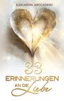 ALEKSANDRA JAROCHOWSKI, "33 ERINNERUNGEN AN DIE Liebe", Herz aus Buchseiten mit goldenen Lichtakzenten.