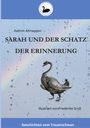 "Sarah und der Schatz der Erinnerung" von Kathrin Altmeppen. Illustration eines Schwans vor einem Regenbogen.
