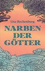 „Lisa Rechenburg: Narben der Götter“. Illustration von blau-grünen Wolken, rosa Himmel.