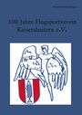 "100 Jahre Flugsportverein Kaiserslautern e.V." darüber ein blauer Engel mit ausgebreiteten Flügeln, unten ein Wappen.