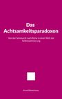 Arved Westerkamp: Das Achtsamkeitsparadoxon, Buch