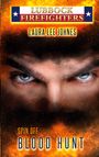 "Lubbock Firefighters", "Laura Lee Johnes", "Spin Off", "Blood Hunt". Augen mit intensiven Blick, umgeben von Flammen.