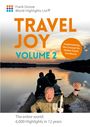 Text: "TRAVEL JOY VOLUME 2", "The entire world: 6,000 Highlights in 12 years", "Implementing the Concept for Global Travel Excellence". 

Ein Mann jubelt in einem Boot auf einem Fluss bei Sonnenuntergang.