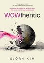 „WOWthentic“ in großen Buchstaben, darüber Lobzitat von Susan Campbell. Unten eine zerbrochene Kugel mit rosa Rauch.