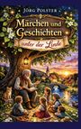 „Jörg Polster, Märchen und Geschichten unter der Linde.“ Alte Person erzählt Kindern unter Baum, Dorf im Hintergrund.
