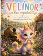 "VELINOR und Opas vergessliche Tage" steht oben. Unten sieht man ein Kind, einen alten Mann und ein niedliches, drachenähnliches Wesen.