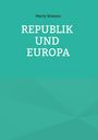 Marty Kressin: Republik & Europa, Buch