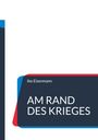 Text: "Ibo Eisenmann, AM RAND DES KRIEGES". Design mit blau-roten Rechtecken auf weißem Hintergrund.